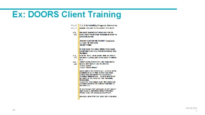 Ex: DOORS Client Training 34 10/15/202 1 