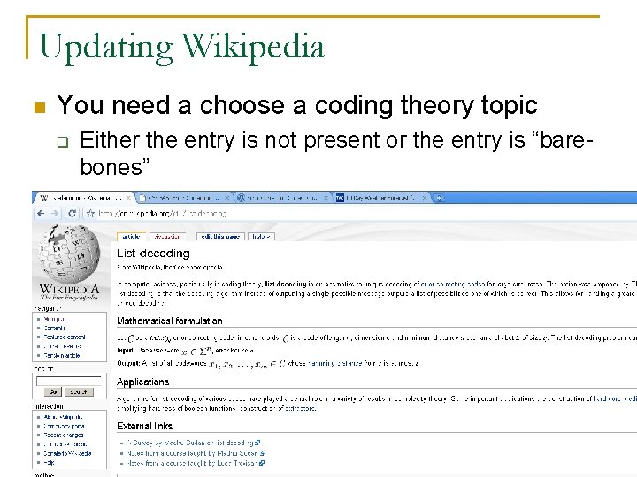 Updating Wikipedia n You need a choose a coding theory topic q Either the