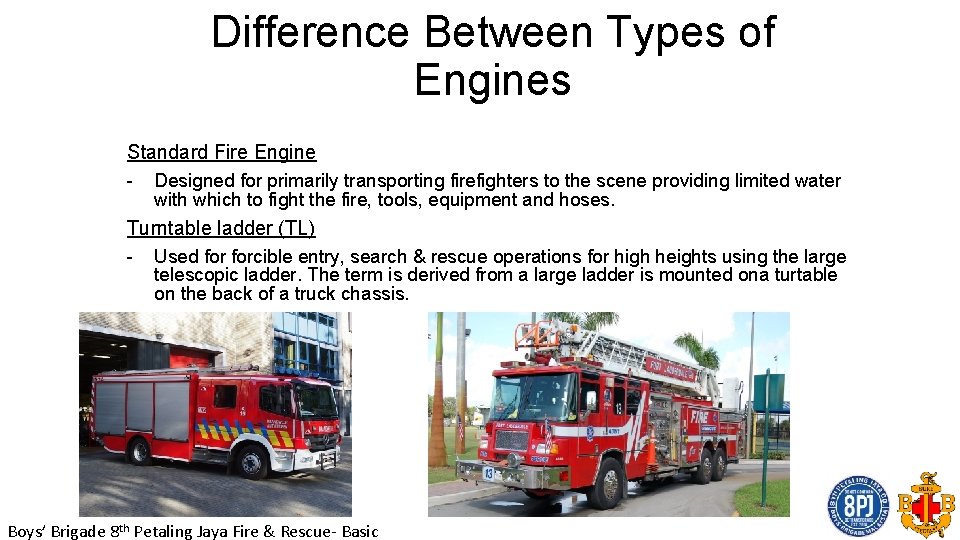 Difference Between Types of Engines Standard Fire Engine - Designed for primarily transporting firefighters