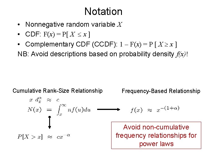Notation • Nonnegative random variable X • CDF: F(x) = P[ X x ]