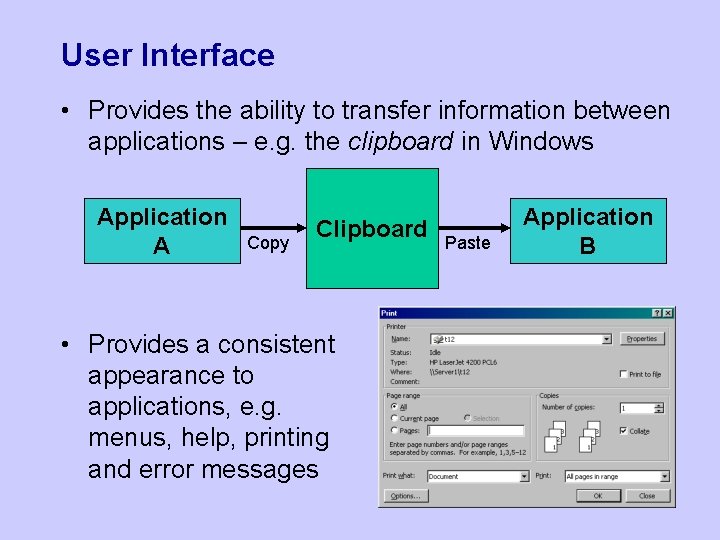 User Interface • Provides the ability to transfer information between applications – e. g. User Interface • Provides the ability to transfer information between applications – e. g.