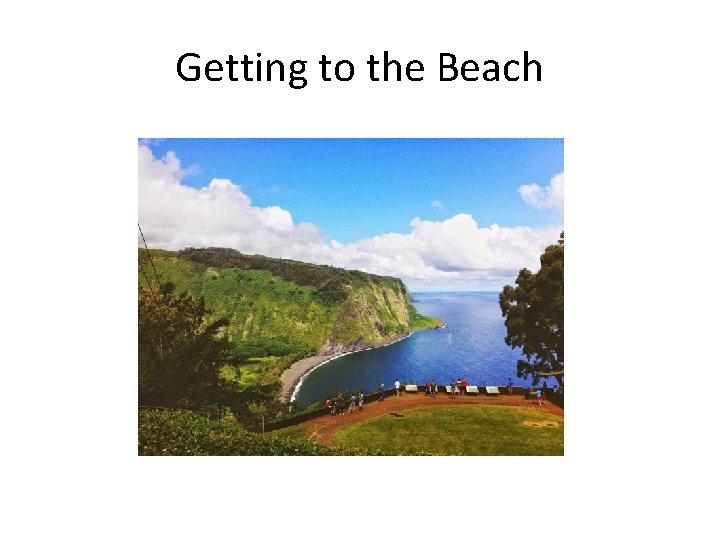 Getting to the Beach 