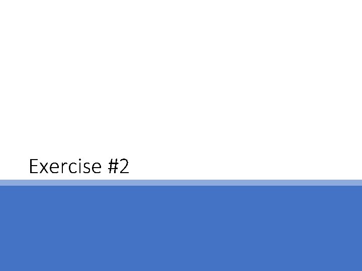 Exercise #2 
