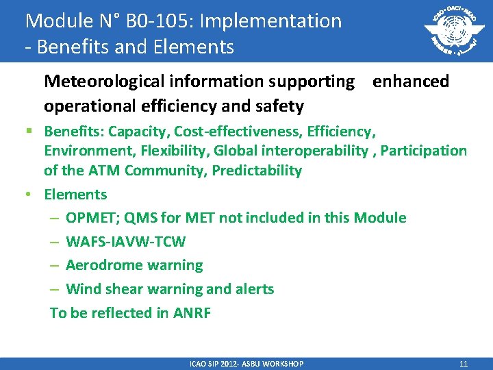 Module N° B 0 -105: Implementation - Benefits and Elements Meteorological information supporting enhanced