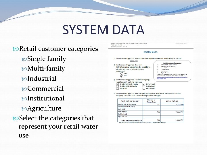 SYSTEM DATA Retail customer categories Single family Multi-family Industrial Commercial Institutional Agriculture Select the SYSTEM DATA Retail customer categories Single family Multi-family Industrial Commercial Institutional Agriculture Select the