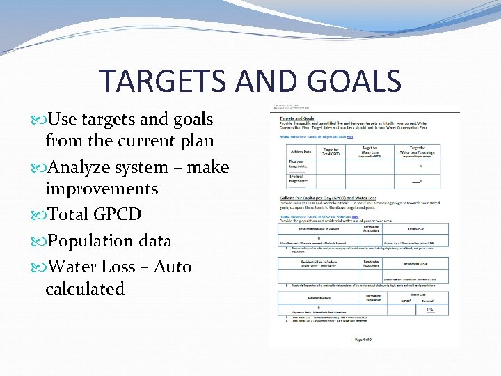 TARGETS AND GOALS Use targets and goals from the current plan Analyze system – TARGETS AND GOALS Use targets and goals from the current plan Analyze system –
