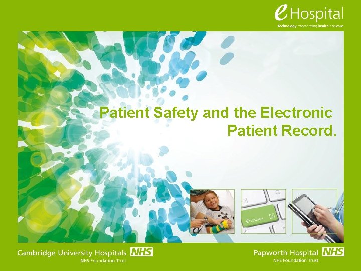 Patient Safety and the Electronic Patient Record. 