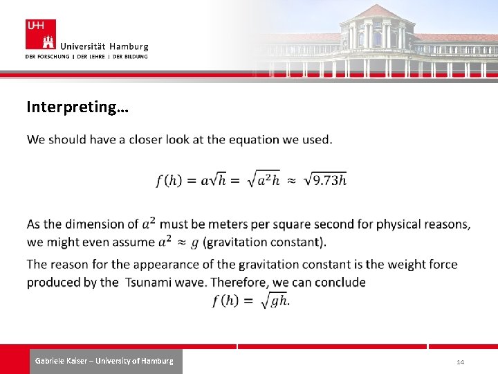 Interpreting… Gabriele Kaiser – University of Hamburg 14 