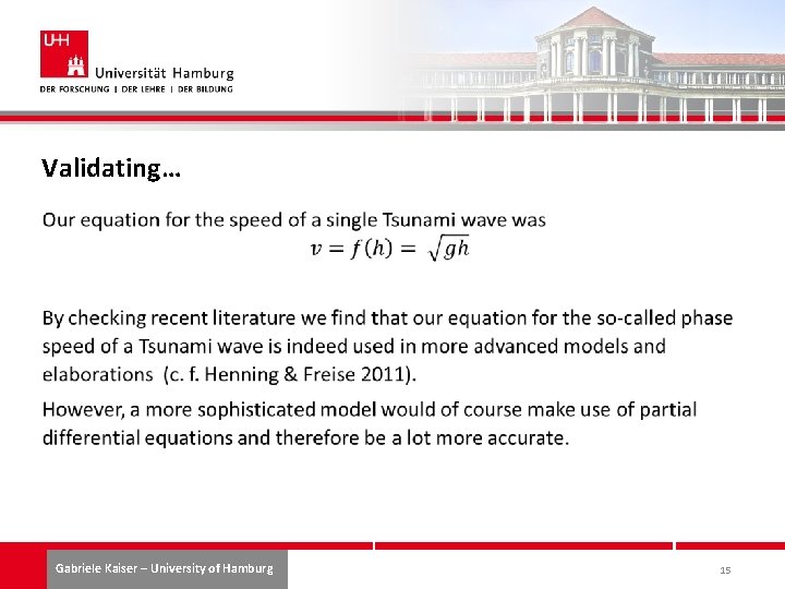 Validating… Gabriele Kaiser – University of Hamburg 15 