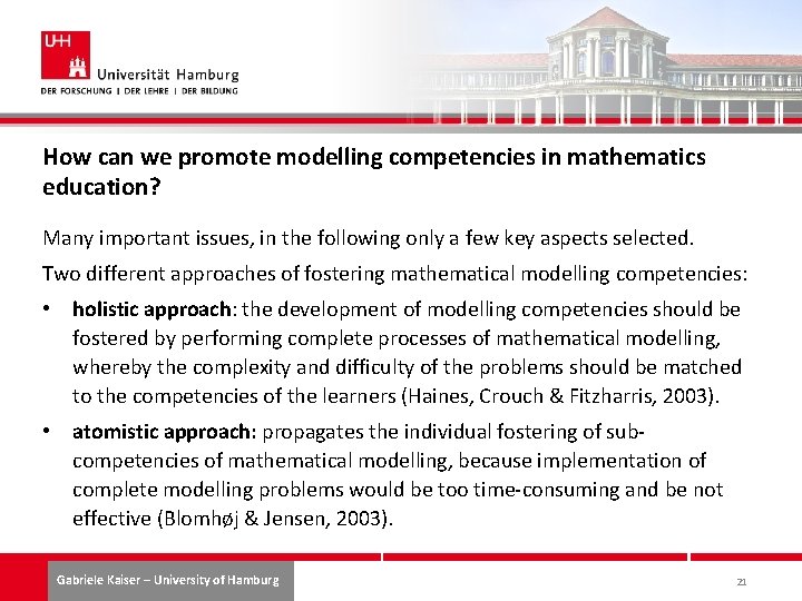 How can we promote modelling competencies in mathematics education? Many important issues, in the