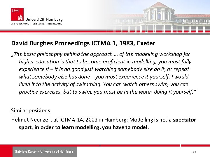 David Burghes Proceedings ICTMA 1, 1983, Exeter „The basic philosophy behind the approach …