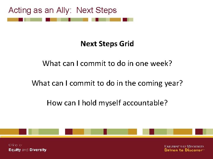 Acting as an Ally: Next Steps Grid What can I commit to do in