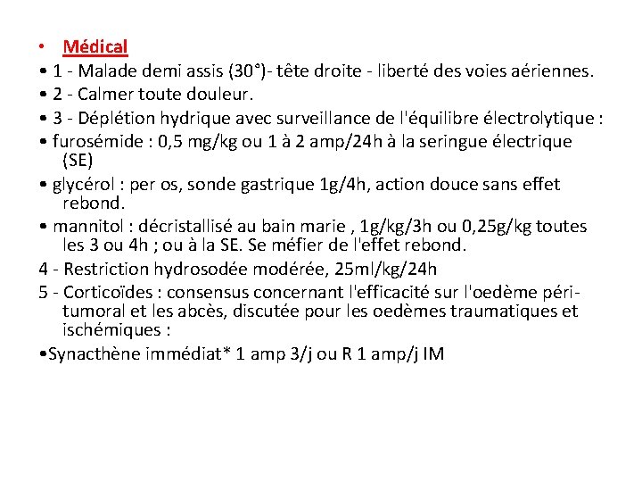  • Médical • 1 - Malade demi assis (30°)- tête droite - liberté