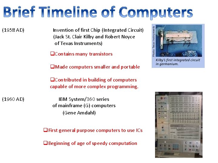 (1958 AD) Invention of first Chip (Integrated Circuit) (Jack St. Clair Kilby and Robert