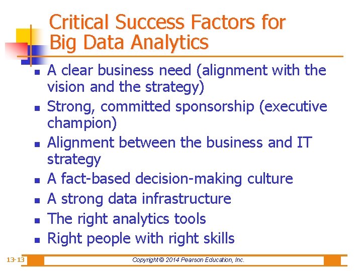 Critical Success Factors for Big Data Analytics n n n n 13 -13 A