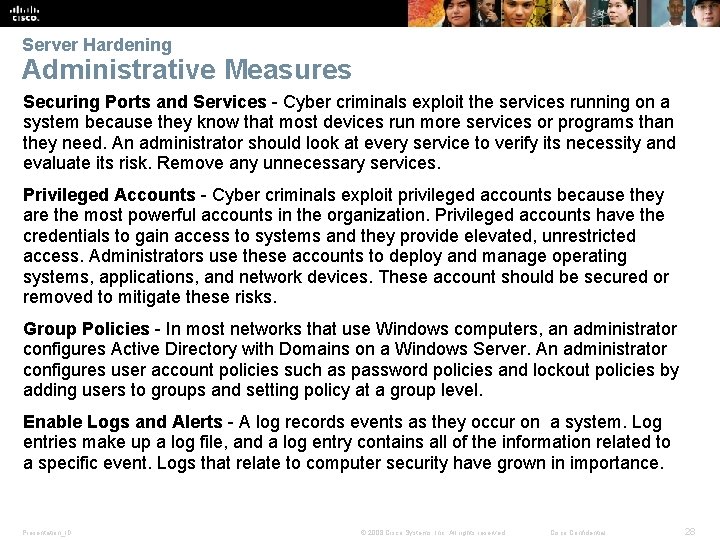 Server Hardening Administrative Measures Securing Ports and Services - Cyber criminals exploit the services