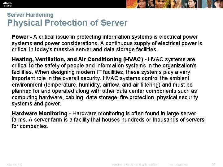 Server Hardening Physical Protection of Server Power - A critical issue in protecting information