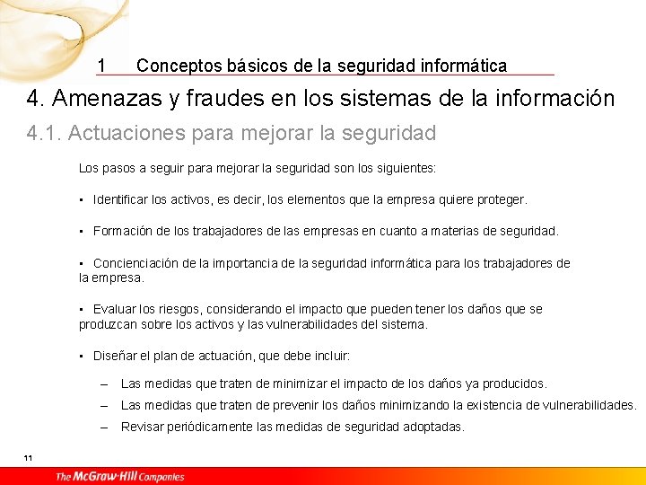 1 Conceptos básicos de la seguridad informática 4. Amenazas y fraudes en los sistemas