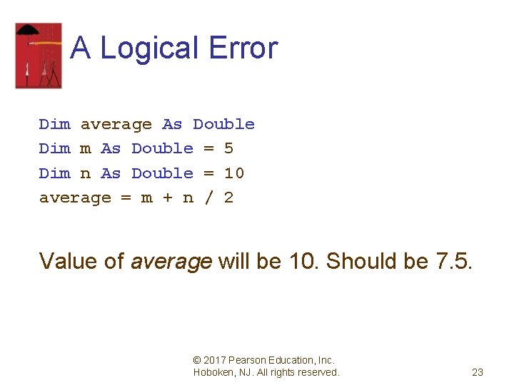 A Logical Error Dim average As Double Dim m As Double = 5 Dim