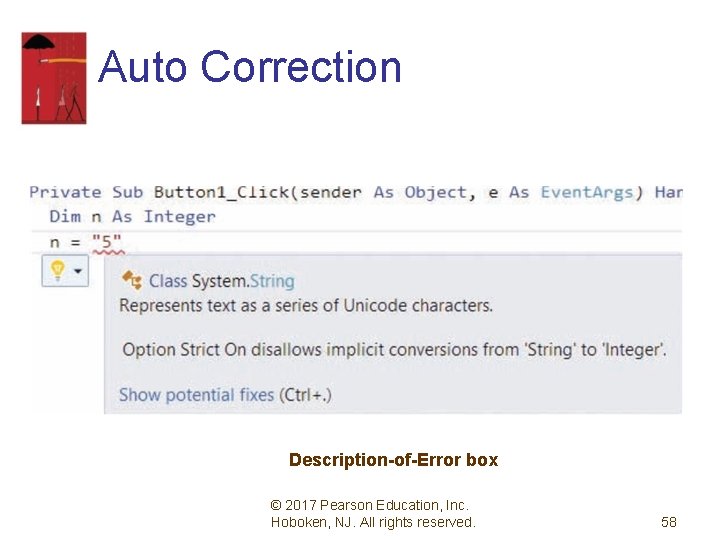 Auto Correction Description-of-Error box © 2017 Pearson Education, Inc. Hoboken, NJ. All rights reserved.