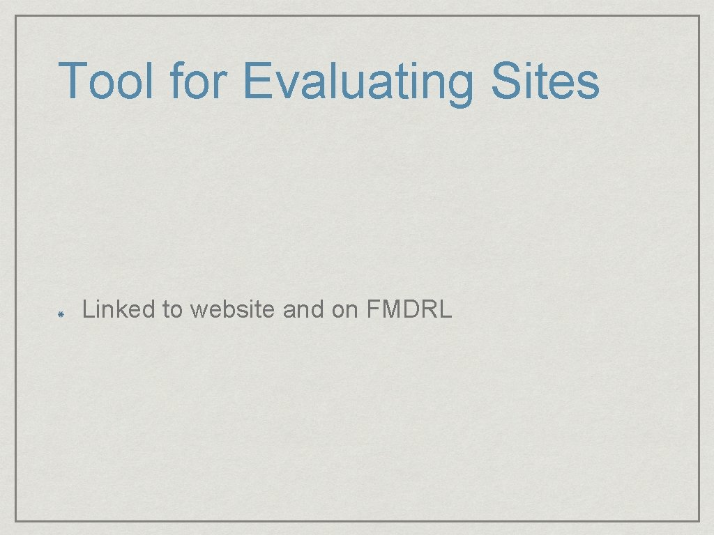 Tool for Evaluating Sites Linked to website and on FMDRL 