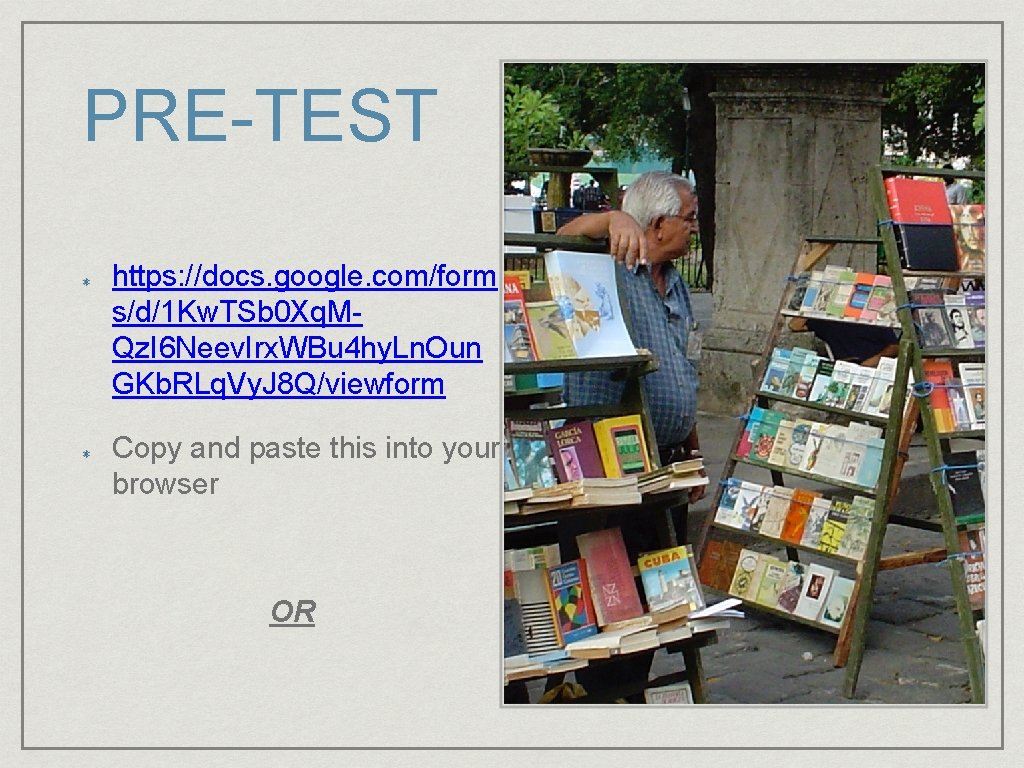 PRE-TEST https: //docs. google. com/form s/d/1 Kw. TSb 0 Xq. MQz. I 6 Neev.
