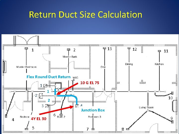 Return Duct Size Calculation 1 13 2 12 11 Flex Round Duct Return 310