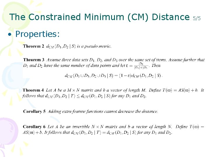 The Constrained Minimum (CM) Distance • Properties: 5/5 