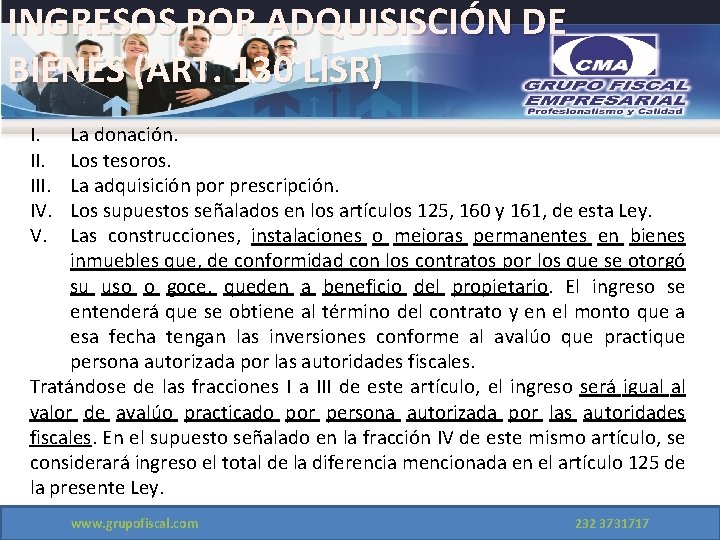 INGRESOS POR ADQUISISCIÓN DE BIENES (ART. 130 LISR) I. III. IV. V. La donación.