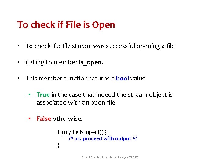 To check if File is Open • To check if a file stream was