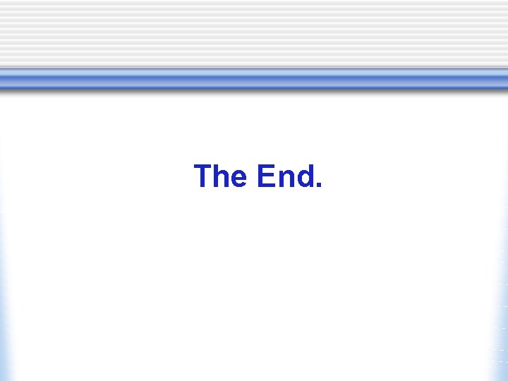 The End. 