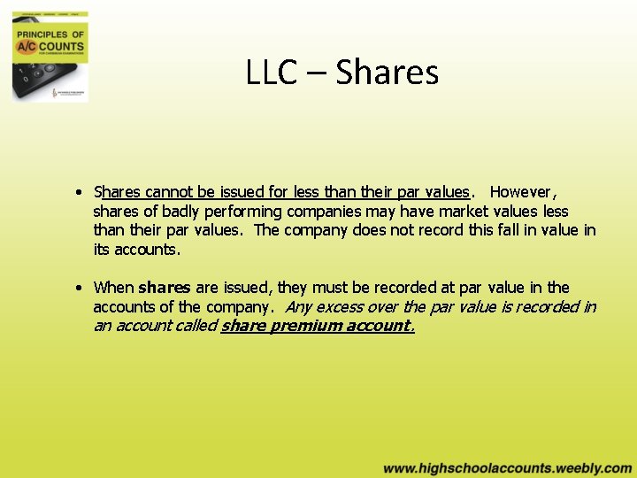 LLC – Shares • Shares cannot be issued for less than their par values.