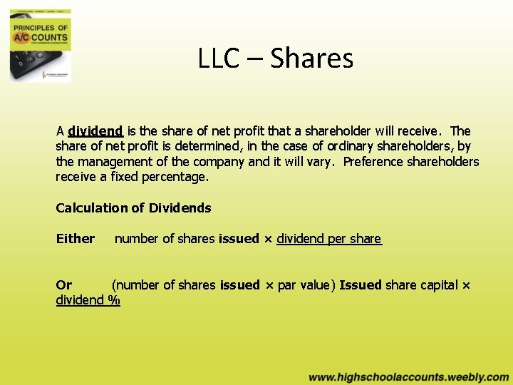 LLC – Shares A dividend is the share of net profit that a shareholder