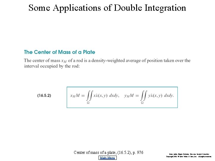 Some Applications of Double Integration Center of mass of a plate, (16. 5. 2),