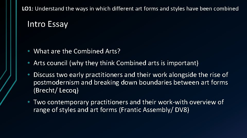 LO 1: Understand the ways in which different art forms and styles have been