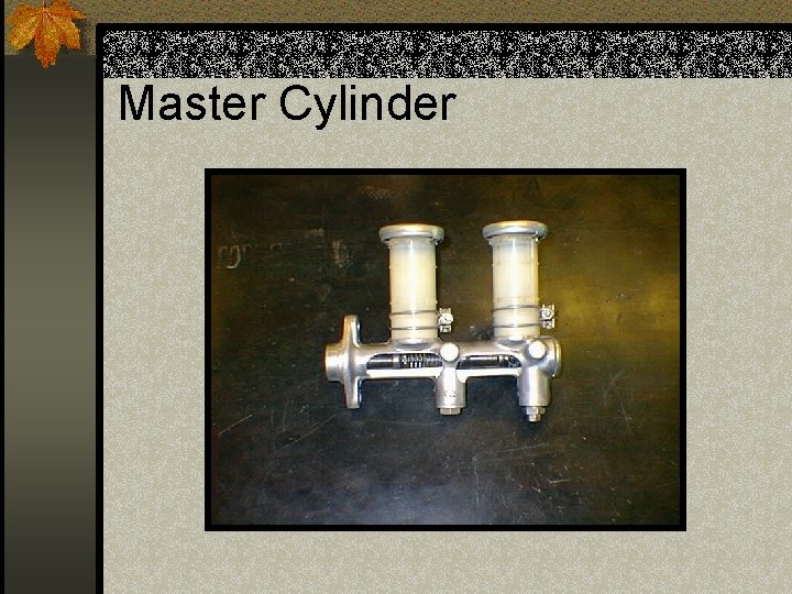 Master Cylinder 