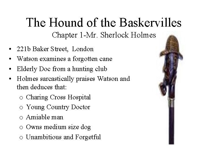 The Hound of the Baskervilles Chapter 1 -Mr. Sherlock Holmes • • 221 b