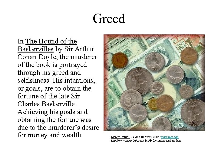Greed In The Hound of the Baskervilles by Sir Arthur Conan Doyle, the murderer