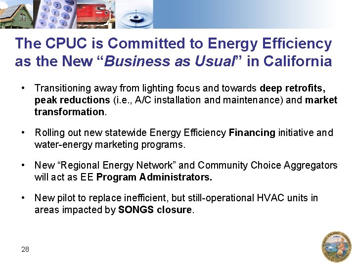 The CPUC is Committed to Energy Efficiency as the New “Business as Usual” in