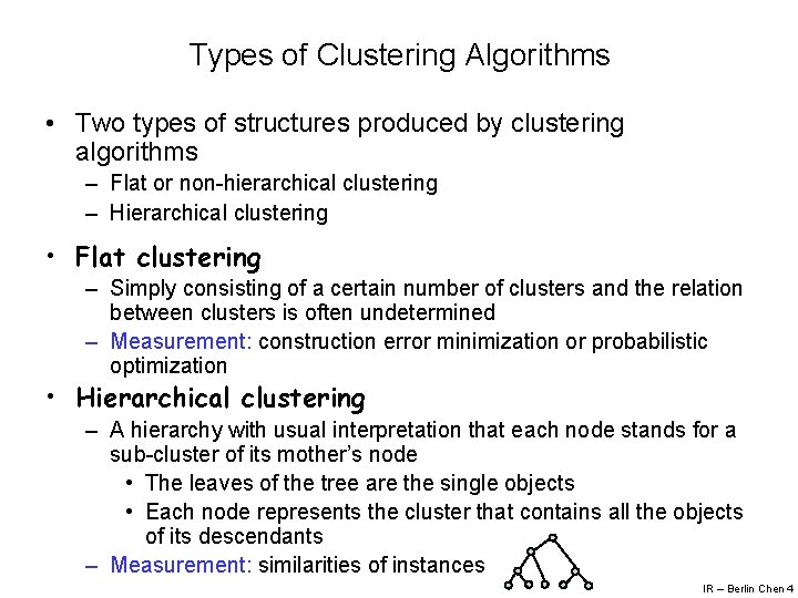 Clustering Techniques for Information Retrieval Berlin Chen Department