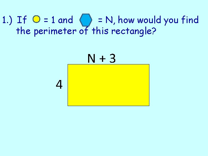 1. ) If = 1 and = N, how would you find the perimeter