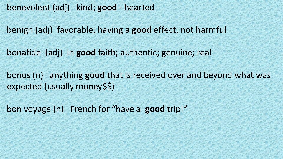 benevolent (adj) kind; good - hearted benign (adj) favorable; having a good effect; not