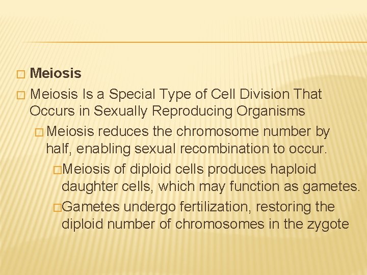 Meiosis � Meiosis Is a Special Type of Cell Division That Occurs in Sexually