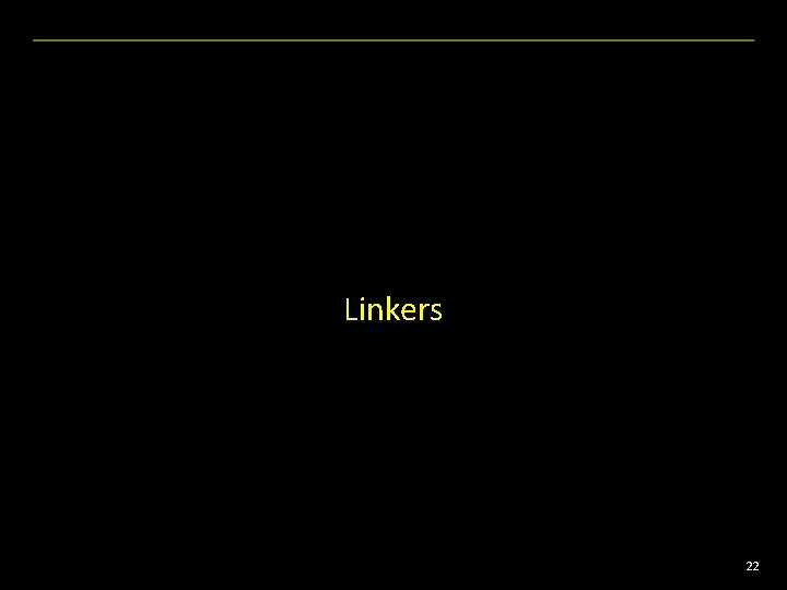 Linkers 22 