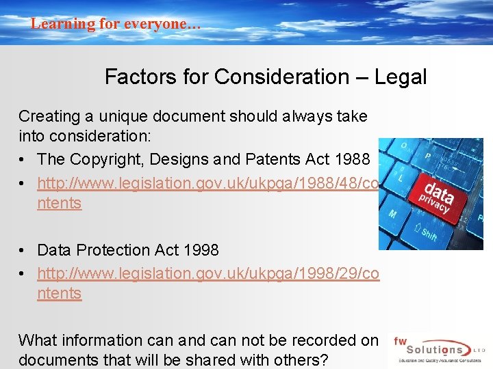 Learning for everyone… Factors for Consideration – Legal Creating a unique document should always