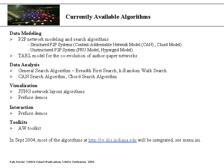 Currently Available Algorithms Data Modeling Ø P 2 P network modeling and search algorithms