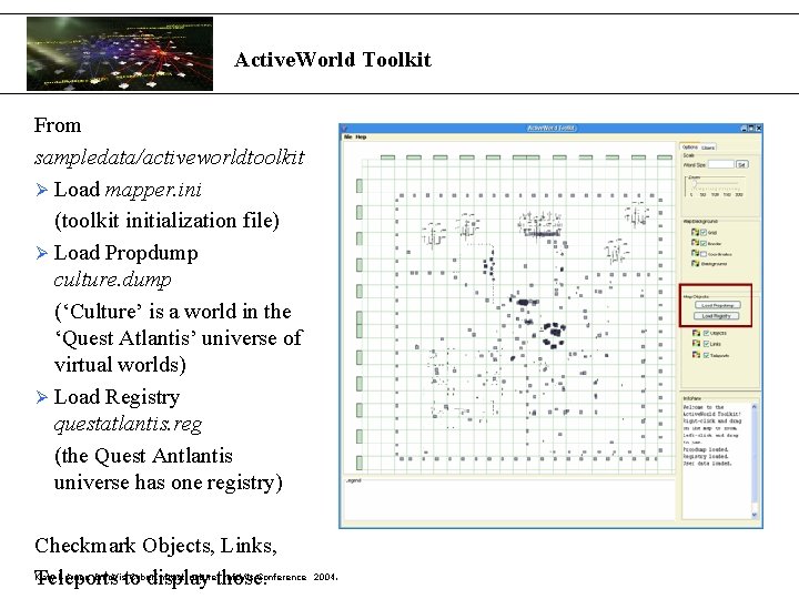 Active. World Toolkit From sampledata/activeworldtoolkit Ø Load mapper. ini (toolkit initialization file) Ø Load