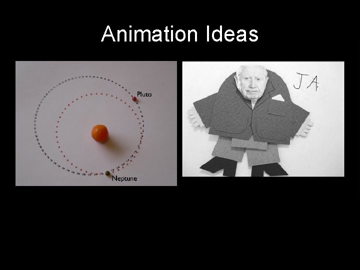 Animation Ideas 