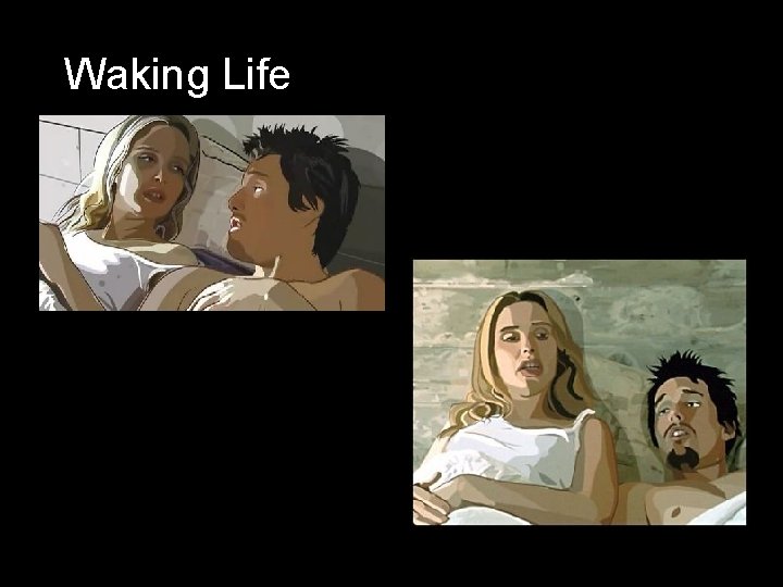 Waking Life 