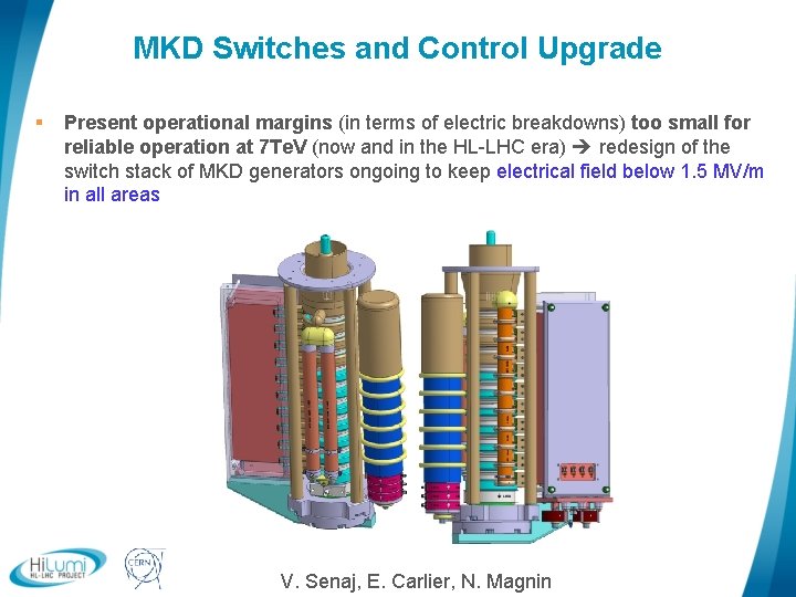 MKD Switches and Control Upgrade § Present operational margins (in terms of electric breakdowns)